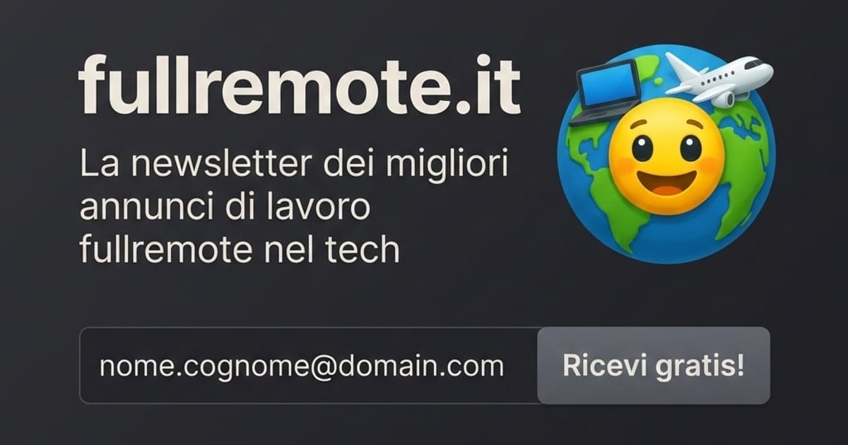 Annunci di lavoro full remote tech | fullremote.it